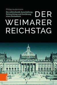 Abbildung von: Der Weimarer Reichstag - Böhlau