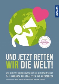 Abbildung von: Und jetzt retten wir die Welt - Kosmos