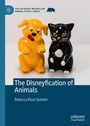 Cover: The Disneyfication of Animals - Palgrave Macmillan