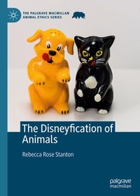 Abbildung von: The Disneyfication of Animals - Palgrave Macmillan