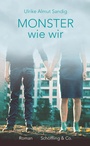 Cover: Monster wie wir - Schöffling
