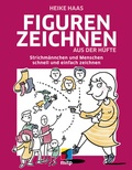 Cover: Figuren zeichnen aus der H&uuml;fte - MITP