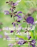 Cover: Die Natur ist der bessere G&auml;rtner - Books on Demand