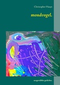 Cover: mondvogel. - Books on Demand