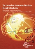 Cover: Technische Kommunikation Elektrotechnik, Schaltungs-/ Systemanalyse Fachbildung, Arbeitsbl&auml;tter und Aufgaben LF 5-12 - Europa-Lehrmittel