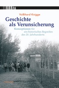 Cover: Geschichte als Verunsicherung - Wallstein
