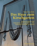 Cover: Das Haus zum Kirschgarten - Christoph Merian Verlag