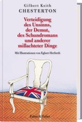 Cover: Verteidigung des Unsinns, der Demut, des Schundromans und anderer mi&szlig;achteter Dinge - Faber & Faber