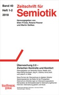 Cover: Zeitschrift f&uuml;r Semiotik / &Uuml;berwachung 2.0 - Zwischen Kontrolle und Komfort - Stauffenburg