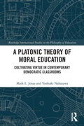 Cover: A Platonic Theory of Moral Education - Routledge