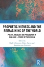 Cover: Prophetic Witness and the Reimagining of the World - Routledge