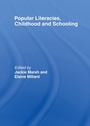 Cover: Popular Literacies, Childhood and Schooling - Routledge