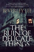 Cover: The Ruin of Delicate Things - Ink Raven Press