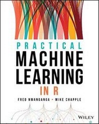 Enlarge image Cover: Practical Machine Learning in R - Wiley