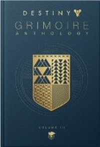 Abbildung von: Destiny: Grimoire Anthology (volume 3) - Titan Books Ltd