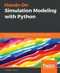 Enlarge image Cover: Hands-On Simulation Modeling with Python - Packt Publishing