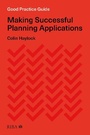 Cover: Good Practice Guide: Making Successful Planning Applications - RIBA Publishing