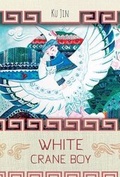 Cover: White Crane Boy - Sinoist Books