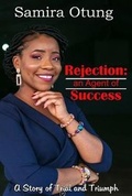 Cover: Rejection:an Agent of Success - Jesus Joy Publishing