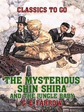 Cover: The Mysterious Shin Shira and The Jungle Baby - OTB eBook publishing