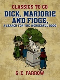 Cover: Dick, Marjorie and Fidge, A Search for the Wonderful Dodo - OTB eBook publishing