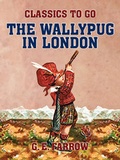 Cover: The Wallypug in London - OTB eBook publishing