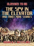 Cover: The Spy in the Elevator and three more stories - OTB eBook publishing