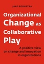Cover: Organizational Change as Collaborative Play - Management Impact Publishing