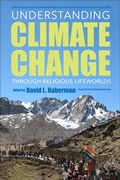 Cover: Understanding Climate Change through Religious Lifeworlds - Indiana University Press