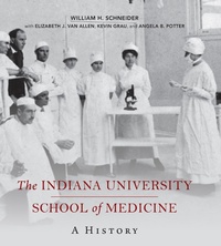 Abbildung von: The Indiana University School of Medicine - Indiana University Press