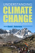 Cover: Understanding Climate Change Through Religious Lifeworlds - Indiana University Press