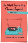 Cover: A Visit from the Goon Squad Reread - Columbia University Press
