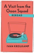 Cover: A Visit from the Goon Squad Reread - Columbia University Press
