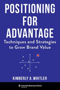 Abbildung von: Positioning for Advantage - Columbia University Press