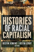 Cover: Histories of Racial Capitalism - Columbia University Press