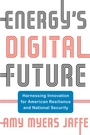 Cover: Energy's Digital Future - Columbia University Press