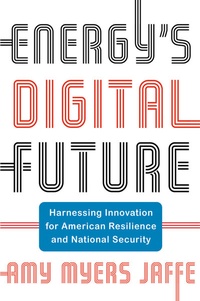 Abbildung von: Energy's Digital Future - Columbia University Press
