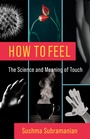 Cover: How to Feel - Columbia University Press