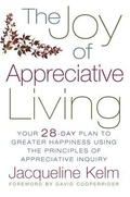 Cover: The Joy of Appreciative Living - Appreciative Living, LLC
