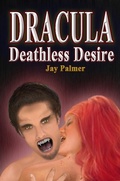 Cover: Dracula - Deathless Desire - Jay Palmer