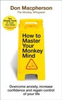 Cover: How to Master Your Monkey Mind - Bantam Press