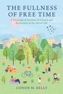 Cover: The Fullness of Free Time - Georgetown University Press