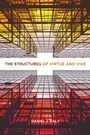 Cover: The Structures of Virtue and Vice - Georgetown University Press