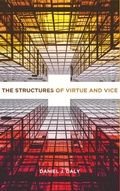 Cover: The Structures of Virtue and Vice - Georgetown University Press