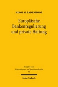 Abbildung von: Europäische Bankenregulierung und private Haftung - Mohr Siebeck