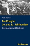Cover: Der Krieg im 20. und 21. Jahrhundert - Kohlhammer