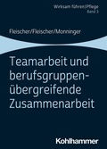 Cover: Teamarbeit und berufsgruppen&uuml;bergreifende Zusammenarbeit - Kohlhammer