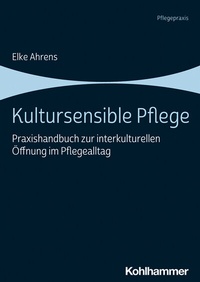 Abbildung von: Kultursensible Pflege - Kohlhammer