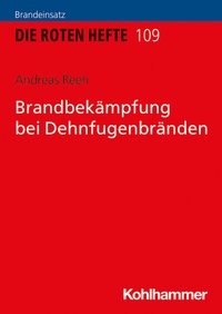 Abbildung von: Brandbekämpfung bei Dehnfugenbränden - Kohlhammer