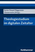 Cover: Theologiestudium im digitalen Zeitalter - Kohlhammer